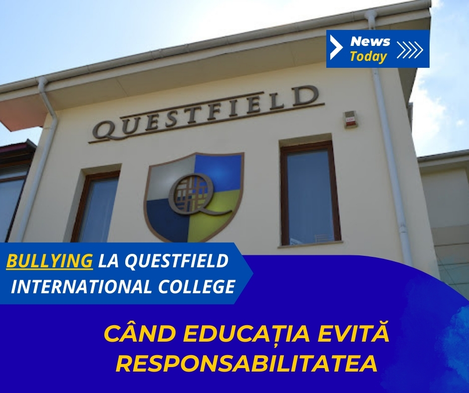Bullying la Questfield International College, când educația evită responsabilitatea