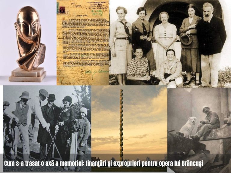 Cum s-a trasat o axă a memoriei: finanțări și exproprieri pentru opera lui Brâncuși